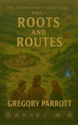 Cover-Bild zum Titel 'Roots and Routes' von 'Gregory Parrott'