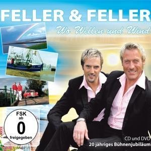 Wo Wellen Und Wind - Feller & Feller