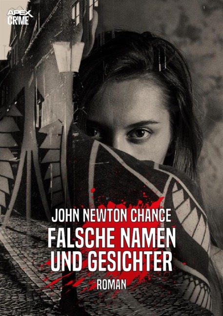 FALSCHE NAMEN UND GESICHTER - John Newton Chance