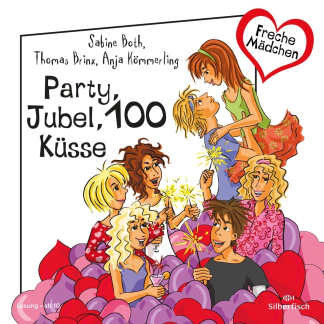 Freche Mädchen: Party, Jubel, 100 Küsse - Sabine Both, Thomas Brinx