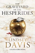 Cover-Bild zum Titel 'The Graveyard of the Hesperides' von 'Lindsey Davis'