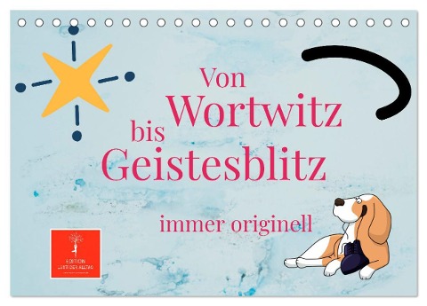 Von Wortwitz bis Geistesblitz - immer originell (Tischkalender 2025 DIN A5 quer), CALVENDO Monatskalender - Peter Roder