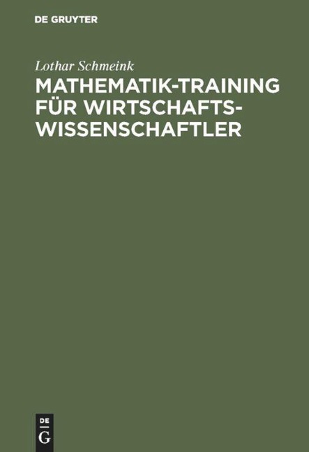Mathematik-Training für Wirtschaftswissenschaftler - Lothar Schmeink