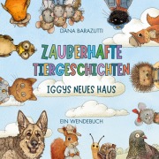 Cover-Bild zum Titel 'Zauberhafte Tiergeschichten' von 'Dana Barazutti'