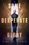 Some Desperate Glory - Emily Tesh