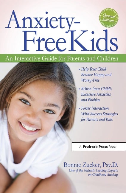 Anxiety-Free Kids - Bonnie Zucker