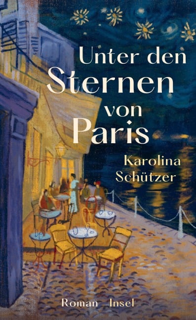 Unter den Sternen von Paris - Karolina Schützer