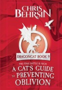 Cover-Bild zum Titel 'A Cat's Guide to Preventing Oblivion' von 'Chris Behrsin'