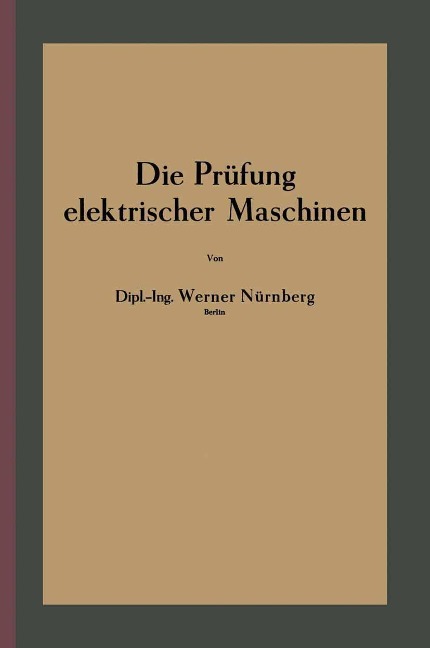 Die Prüfung elektrischer Maschinen - Werner Nürnberg
