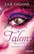 Cover-Bild zum Titel 'Talon - Drachenherz' von 'Julie Kagawa'