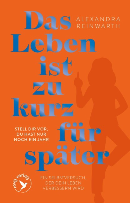 Das Leben ist zu kurz für später - Special Edition - Alexandra Reinwarth