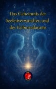 Cover-Bild zum Titel 'Das Geheimnis der Seelenverwandten und des Geburtsdatums' von 'Alina Rubi'