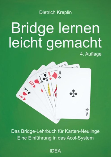 Bridge lernen leicht gemacht - Dietrich Kreplin