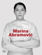Marina Abramovic - Adrian Heathfield, Andrea Tarsia, Devin Zuber, Karen Archey, Svetlana Racanovic