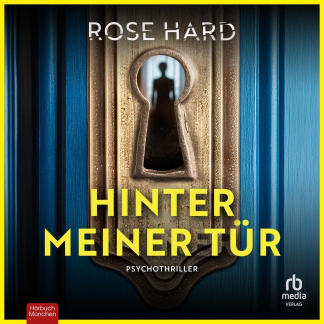 Hinter meiner Tür - Rose Hard