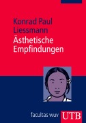 Cover-Bild zum Titel 'Ästhetische Empfindungen' von 'Konrad Paul Liessmann'