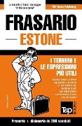 Frasario Italiano-Estone e mini dizionario da 250 vocaboli - Andrey Taranov