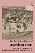 Cover-Bild zum Titel 'The Routledge History of American Sport' von ''
