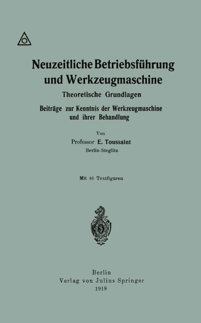 Neuzeitliche Betriebsführung und Werkzeugmaschine - Emile Toussaint