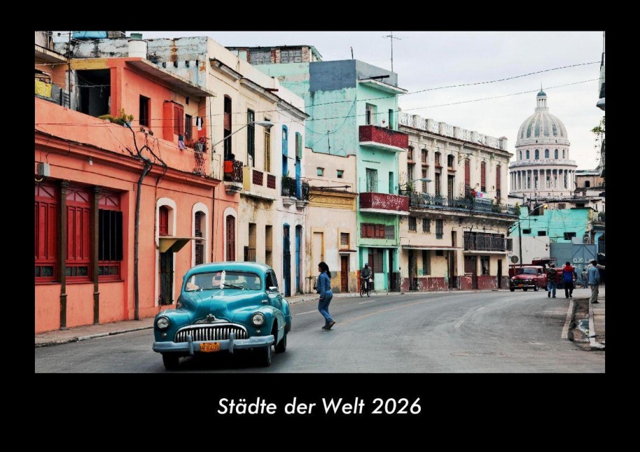 Städte der Welt 2026 Fotokalender DIN A3 - Tobias Becker