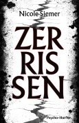 Cover-Bild zum Titel 'Zerrissen: Psycho-Horror' von 'Nicole Siemer'