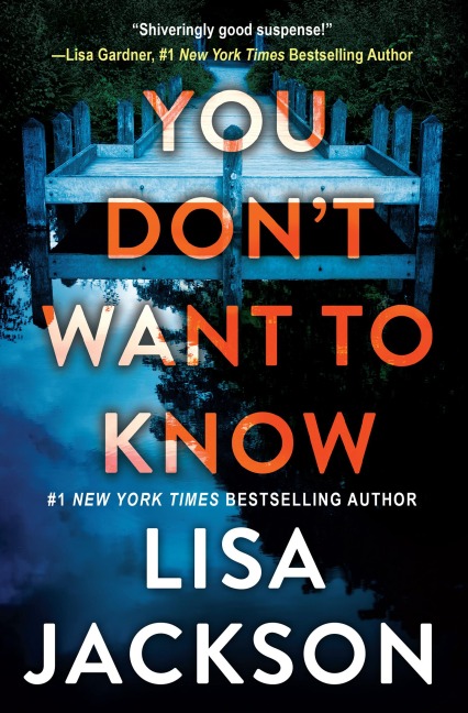 You Don't Want To Know - Lisa Jackson