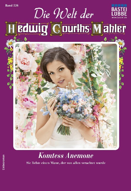Die Welt der Hedwig Courths-Mahler 526 - Gaby Bernburg