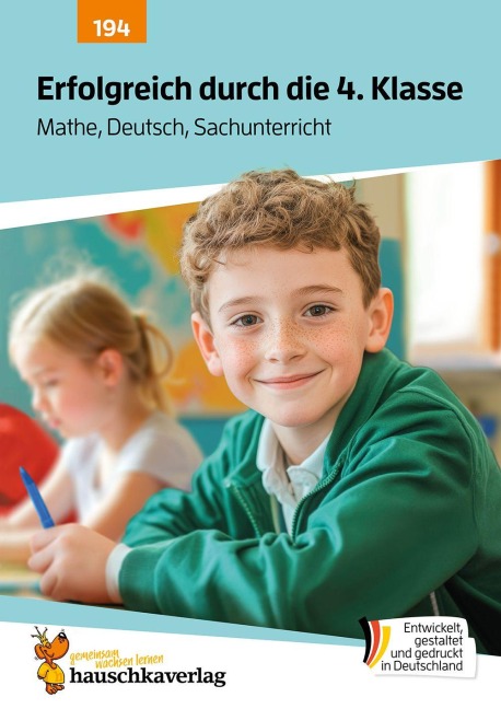 Erfolgreich durch die 4. Klasse - Mathe, Deutsch, Sachunterricht - Sibylle Dürr, Svenja Schneider, Redaktion Hauschka Verlag, Julia Reichstein