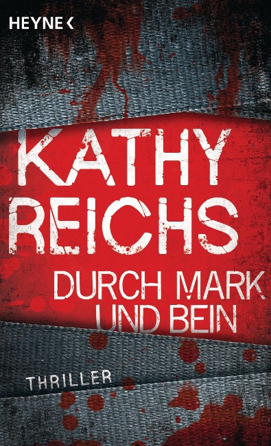 Durch Mark und Bein - Kathy Reichs