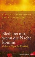 Bleib bei mir, wenn die Nacht kommt - Kathrin Buchhorn-Maurer