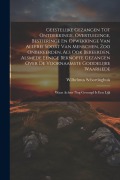 Cover-Bild zum Titel 'Geestelijke Gezangen Tot Ontdekkinge, Overtuiginge, Bestieringe En Opwekkinge Van Allerei Soort Van Menschen, Zoo Onbekeerden, Als Ook Bekeerden, Alsm' von 'Wilhelmus Schortinghuis'