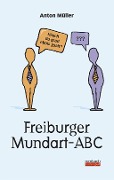 Cover-Bild zum Titel 'Freiburger Mundart-ABC' von 'Anton Müller'