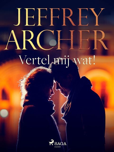 Vertel mij wat! - Jeffrey Archer