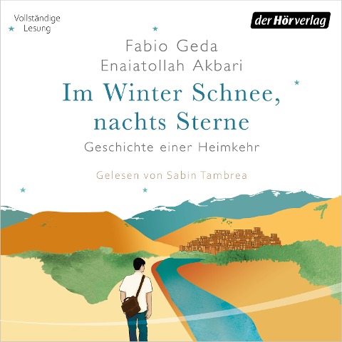 Im Winter Schnee, nachts Sterne. Geschichte einer Heimkehr - Enaiatollah Akbari, Fabio Geda