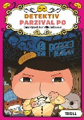 Detektiv Parzival Po (7) - Das Rätsel der Villa Bellevue - Troll
