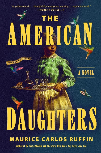 The American Daughters - Maurice Carlos Ruffin