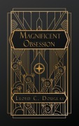 Cover-Bild zum Titel 'Magnificent Obsession' von 'Lloyd C Douglas'