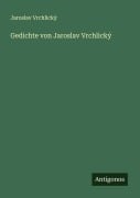 Cover-Bild zum Titel 'Gedichte von Jaroslav Vrchlický' von 'Jaroslav Vrchlický'