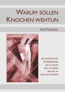 Cover-Bild zum Titel 'Warum sollen Knochen wehtun' von 'Ina Parsons'