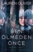 Cover-Bild zum Titel 'Ben Ölmeden Önce' von 'Lauren Oliver'