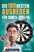 Cover-Bild zum Titel 'Die 180 besten Ausreden für Darts-Spieler' von 'Stefan Treffer'
