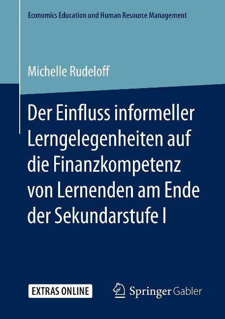 Der Einfluss informeller Lerngelegenheiten auf die Finanzkompetenz von Lernenden am Ende der Sekundarstufe I - Michelle Rudeloff