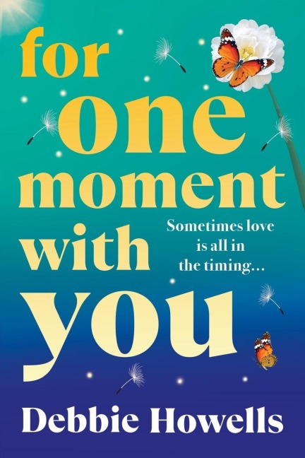 For One Moment With You - Debbie Howells