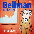 Cover-Bild zum Titel 'Bellman på tjuvjakt' von 'Peter Gissy'
