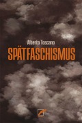 Cover-Bild zum Titel 'Spätfaschismus' von 'Alberto Toscano'