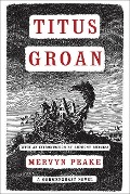 Cover-Bild zum Titel 'Titus Groan' von 'Mervyn Peake'