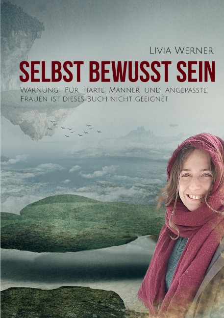 Selbst Bewusst Sein - Livia Werner