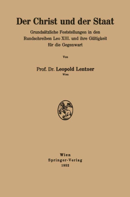 Der Christ und der Staat - Leopold Lentner