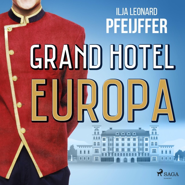 Grand Hotel Europa - Ilja Leonard Pfeijffer