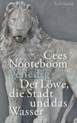 Cover-Bild zum Titel 'Venedig. Der Löwe, die Stadt und das Wasser' von 'Cees Nooteboom'